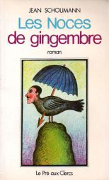 "Les Noces de gingembre" de jean Schoumann